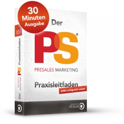 Der PreSales Marketing Praxisleitfaden - 30 Min. Ausgabe